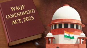वक्फ अधिनियम 2025 की वैधता पर सुप्रीम कोर्ट में गरमागरम बहस, फैसला सुरक्षित